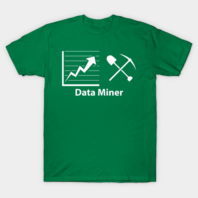 Data Miner T-Shirt by SillyShirts